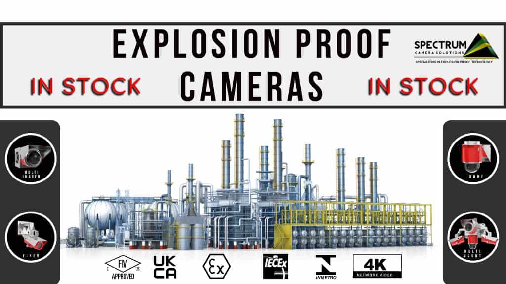 Explosion Proof Camera and Housings by Spectrum Camera Solutions Pelco